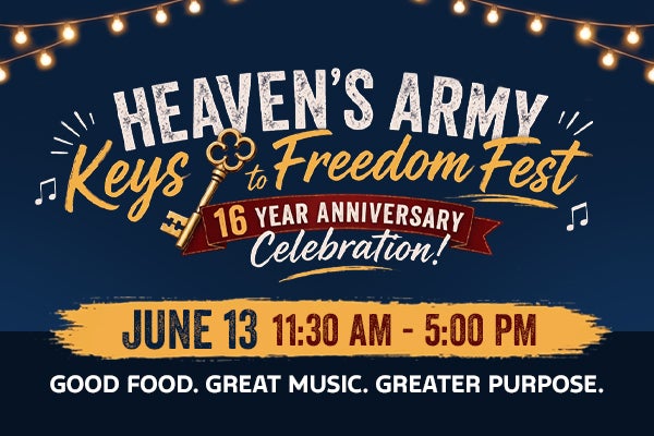 Heaven's Army Keys To Freedom Fest - Join Us June 13th