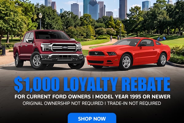 $1000 Loyalty Rebate | Ford Owners Model Years 1995 or Newer